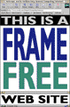 This is a Frame-Free Web Site